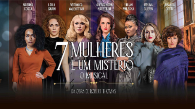 7 Mulheres e Um Mistério - O Musical